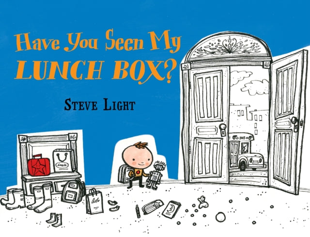 Book cover of: Have You Seen My Lunch Box?