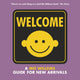 Book cover of: Welcome: A Mo Willems Guide for New Arrivals. By: Mo Willems