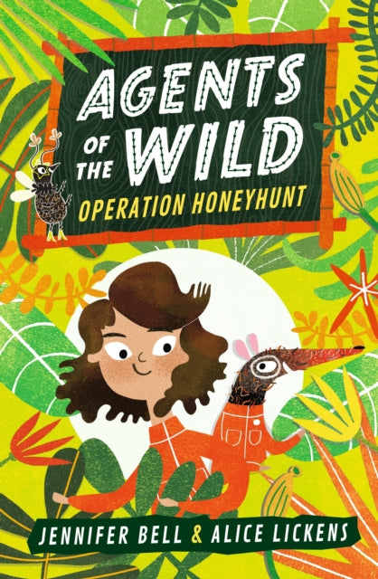 Book cover of: Agents of the Wild: Operation Honeyhunt. By: Jennifer Bell