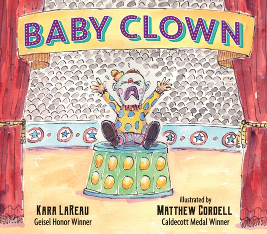 Book cover of: Baby Clown. By: Kara LaReau