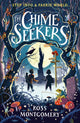 Chime Seekers 9781406391190 Ross Montgomery