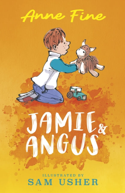 Book cover of: Jamie and Angus. By: Anne Fine