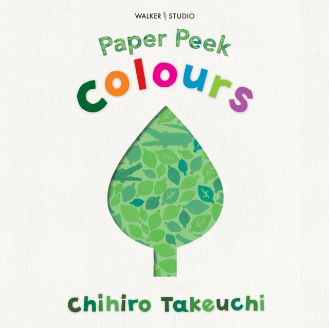 Book cover of: Paper Peek: Colours. By: Chihiro Takeuchi
