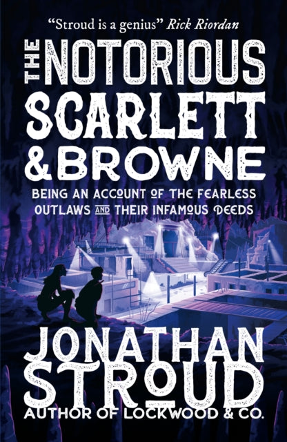 Book cover of: Notorious Scarlett and Browne. By: Jonathan Stroud
