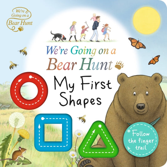 We're Going on a Bear Hunt: My First Shapes 9781406399547 Michael Rosen