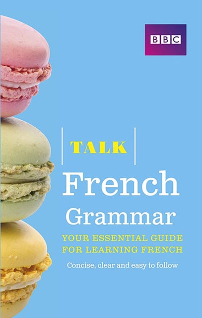 Book cover of: Talk French Grammar. By: Sue Purcell