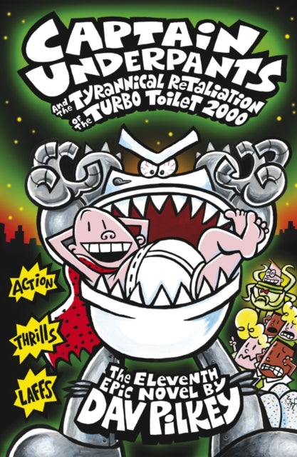 Captain Underpants and the Tyrannical Retaliation of the Turbo Toilet 2000 9781407138299 Dav Pilkey