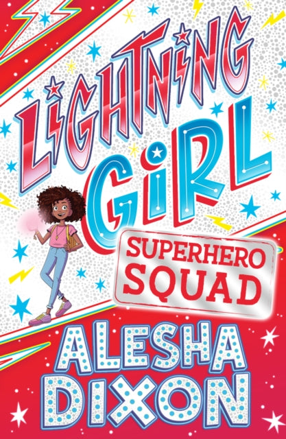 Book cover of: Lightning Girl 2: Superhero Squad. By: Alesha Dixon