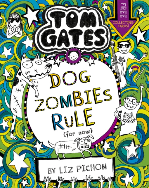 Tom Gates: DogZombies Rule (For now...) 9781407193533 Liz Pichon