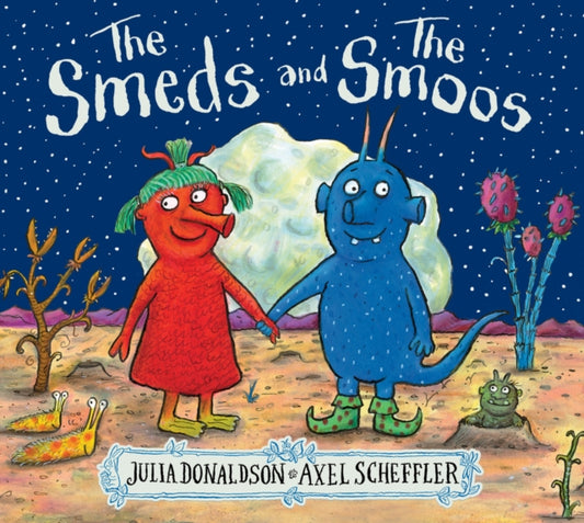 Smeds and the Smoos 9781407196657 Julia Donaldson