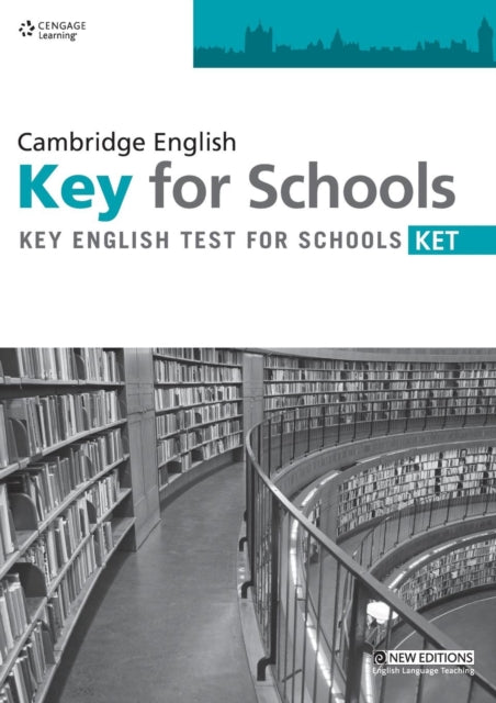 Book cover of: Practice Tests for Cambridge KET for Schools Teachers' Book. By: Cengage Learning