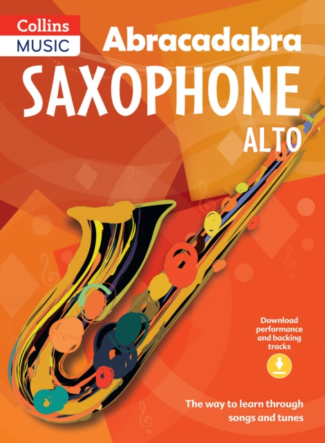 Book cover of: Abracadabra Saxophone (Pupil's book + Download). By: Jonathan Rutland