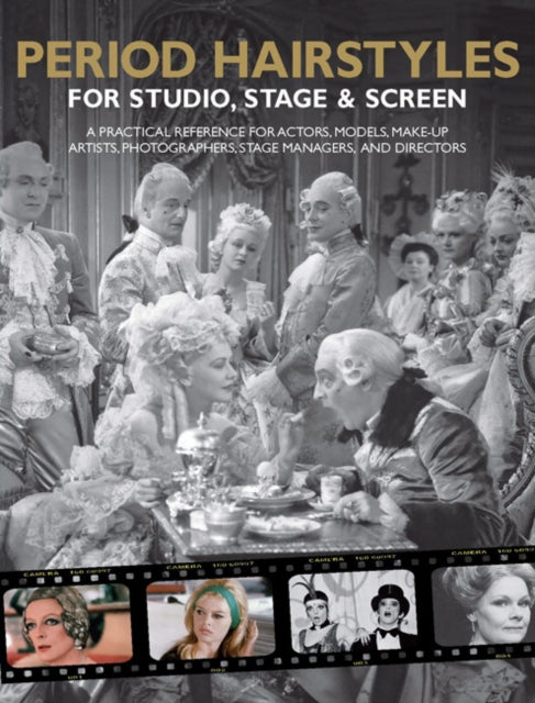 Book cover of: Period Hairstyles for Studio, Stage and Screen