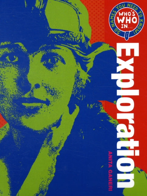 Book cover of: Who's Who in Exploration. By: Anita Ganeri
