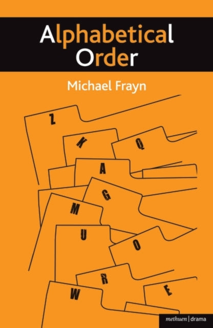 Book cover of: Alphabetical Order. By: Michael Frayn