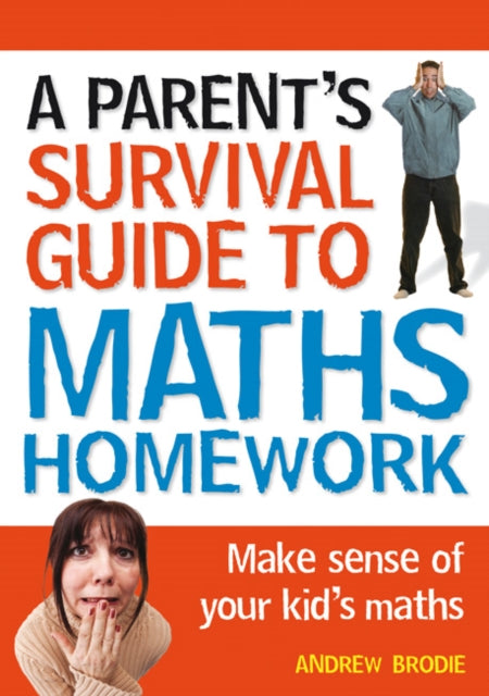 Book cover of: Parent's Survival Guide to Maths Homework