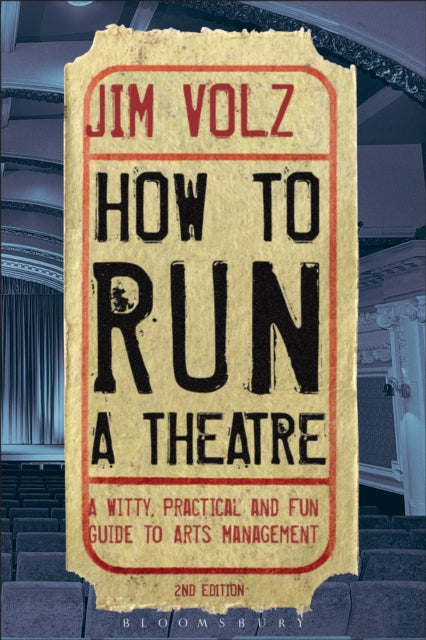 Book cover of: How to Run a Theatre. By: Jim Volz