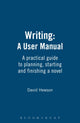 Book cover of: Writing: A User Manual. By: David Hewson