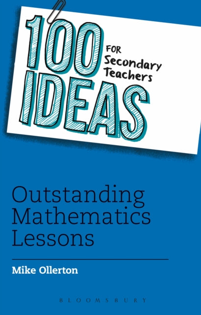 Book cover of: 100 Ideas for Secondary Teachers: Outstanding Mathematics Lessons