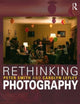 Book cover of: Rethinking Photography. By: Pete Davis