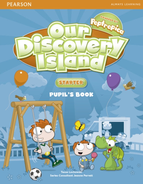 Book cover of: Our Discovery Island Starter Student's Book. By: Tessa Lochowski