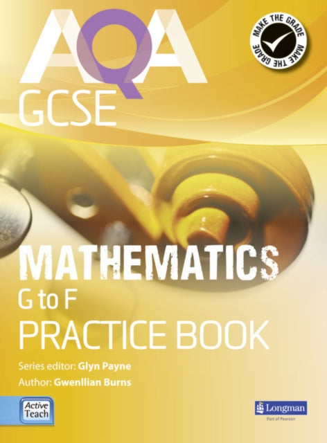 Book cover of: AQA GCSE Mathematics G-F Practice Book. By: Glyn Payne