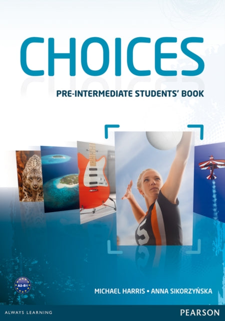 Book cover of: Choices Pre-Intermediate Students' Book