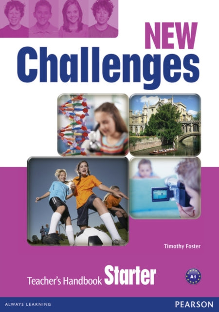 Book cover of: New Challenges Starter Teacher's Handbook. By: Timothy Foster