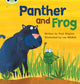 Book cover of: Bug Club Phonics - Phase 3 Unit 11: Panther and Frog