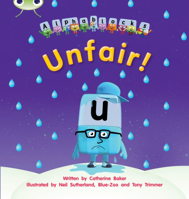 Book cover of: Bug Club Phonics - Phase 3 Unit 11: Alphablocks Unfair!. By: Catherine Baker