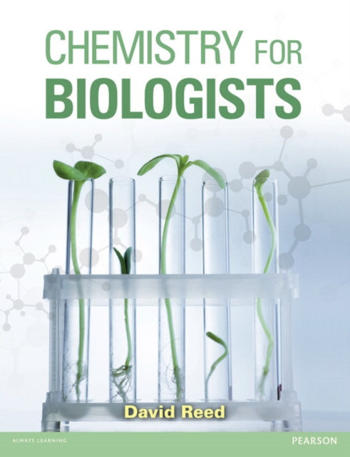 Book cover of: Chemistry for Biologists. By: David Reed