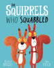 Book cover of: Squirrels Who Squabbled. By: Rachel Bright