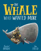 Whale Who Wanted More, From The World of Rachel Bright & Jim Field 9781408349229 Rachel Bright