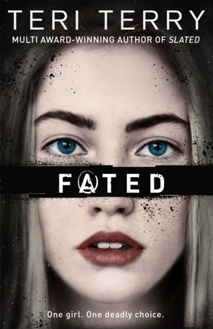 Book cover of: Fated. By: Teri Terry