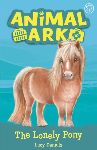 Book cover of: Animal Ark, New 8: The Lonely Pony. By: Lucy Daniels
