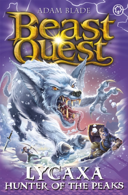 Book cover of: Beast Quest: Lycaxa, Hunter of the Peaks. By: Adam Blade