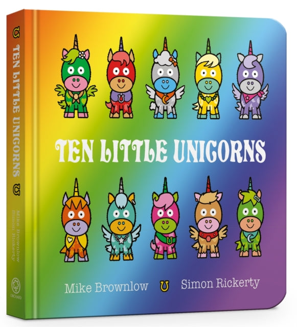Book cover of: Ten Little Unicorns Board Book. By: Michael Brownlow