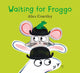 Book cover of: Waiting For Froggo. By: Alice Courtley