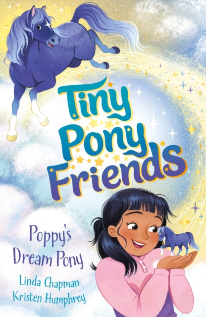 Tiny Pony Friends: Poppy's Dream Pony, Book 1 9781408375280 Linda Chapman