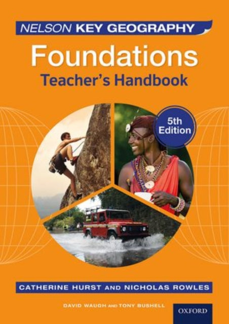 Book cover of: Nelson Key Geography Foundations Teacher's Handbook. By: David Waugh