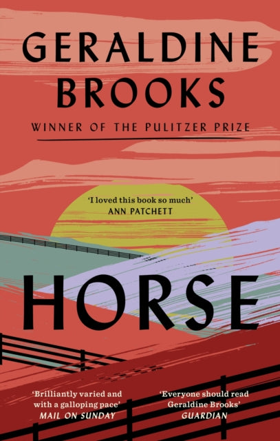 Horse, 'I loved this book so much' ANN PATCHETT 9781408710128 Geraldine Brooks