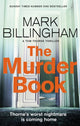 Murder Book, The incredibly dramatic Sunday Times Tom Thorne bestseller 9781408712450 Mark Billingham