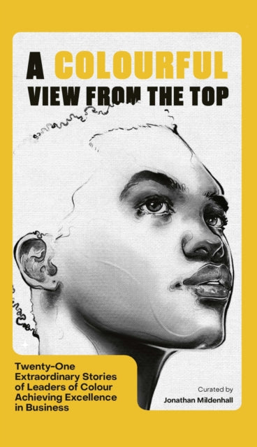 Book cover of: Colourful View From the Top. By: Jonathan Mildenhall