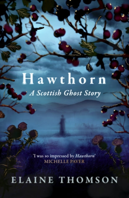 Hawthorn, A Scottish Ghost Story 9781408724637 Elaine Thomson