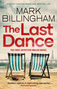 Last Dance, A Detective Miller case - the first new Billingham series in 20 years 9781408726358 Mark Billingham