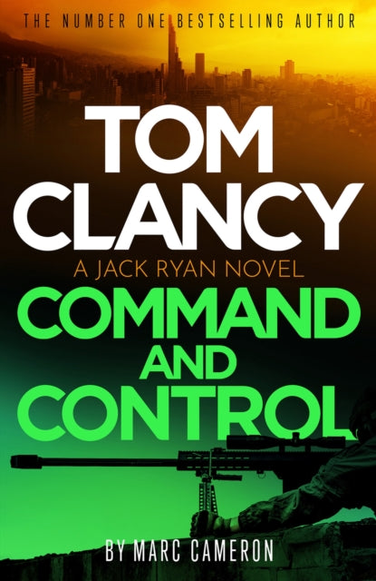 Tom Clancy Command and Control, The tense, superb new Jack Ryan thriller 9781408727874 Marc Cameron