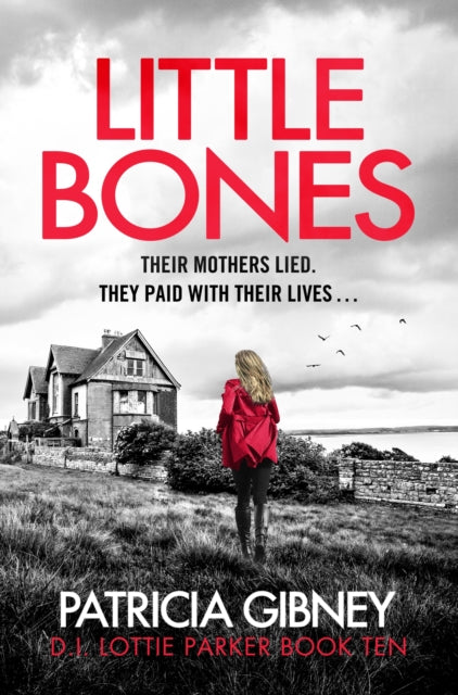 Book cover of: Little Bones. By: Patricia Gibney