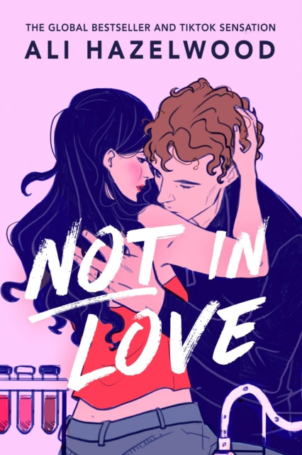 Not in Love, From the bestselling author of The Love Hypothesis 9781408728901 Ali Hazelwood