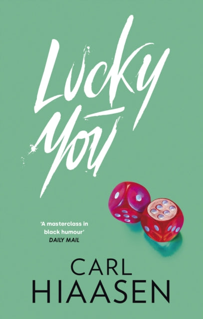 Book cover of: Lucky You. By: Carl Hiaasen