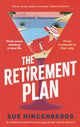 Retirement Plan, The most entertaining and deliciously dark debut of 2025 9781408733431 Sue Hincenbergs